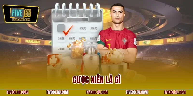 Cược xiên là gì